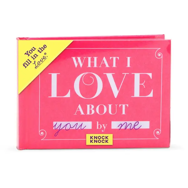 KNOCK KNOCK "What I Love About You" Fill in the Love Journal