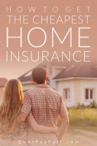 How to Get the Cheapest Home Insurance