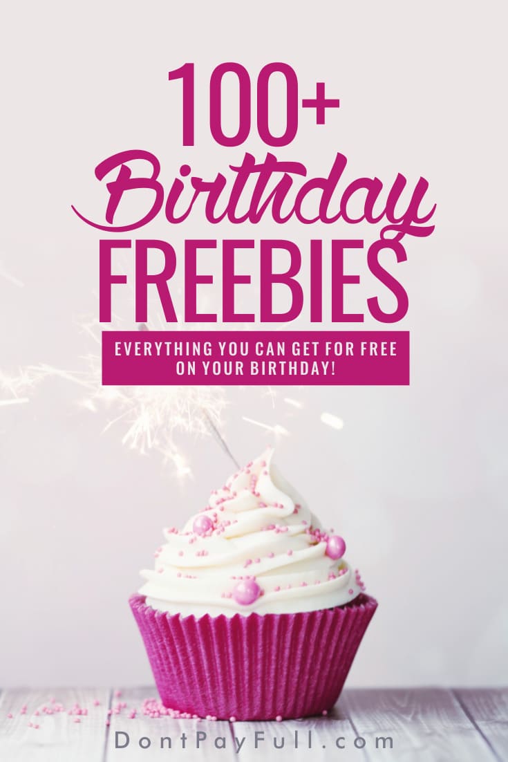 Birthday Freebies 2019 Best Places to Get Free Stuff on Your Birthday
