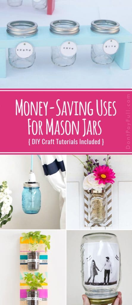 Money-Saving Uses for Mason Jars (DIY Craft Tutorials Included)