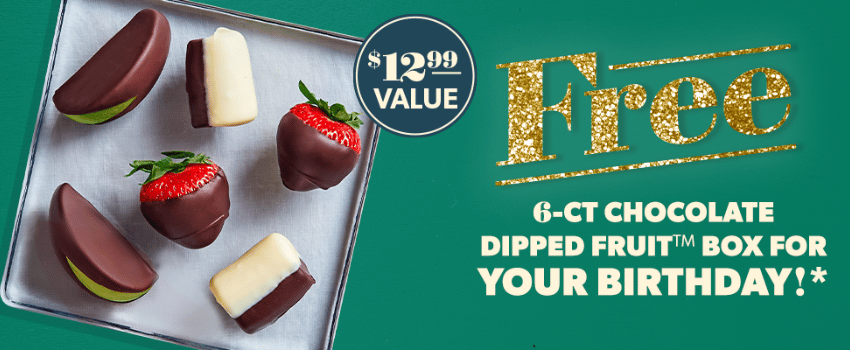 A 6-ct chocolate dipped fruit box, a free birthday treat from Edible Arrangements.